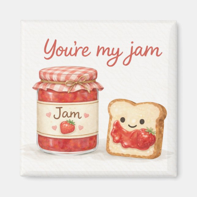 You’re My Jam Cute Jam and Toast Love Magnet (Devant)