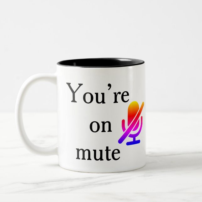 You’re on mute” Corporate Training Fail Mug (Gauche)
