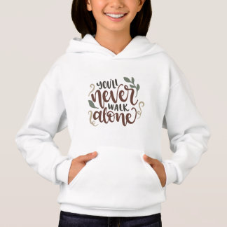 You'll Never Walk Alone – Comforting Hand-Lettered