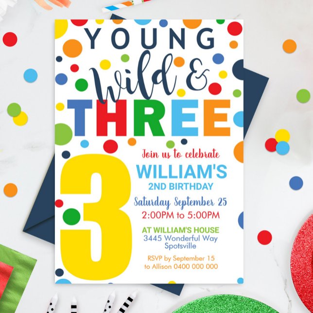 Young Wild Three Birthday Invitation 3e anniversai (Young, Wild and Three Invitation. Primary colored polka dot 3rd birthday invitation)