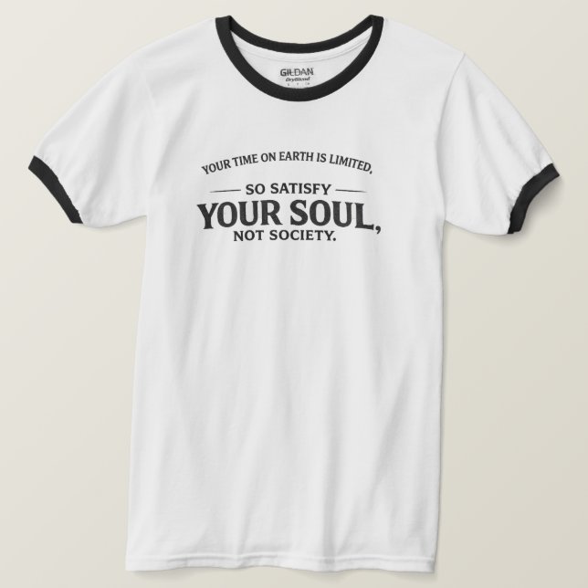 Your Time on Earth Is Limited Typography T-Shirt  (Design devant)