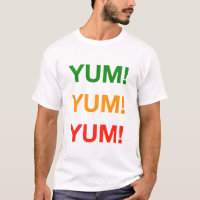 Yum ! Yum ! Yum ! T-shirt