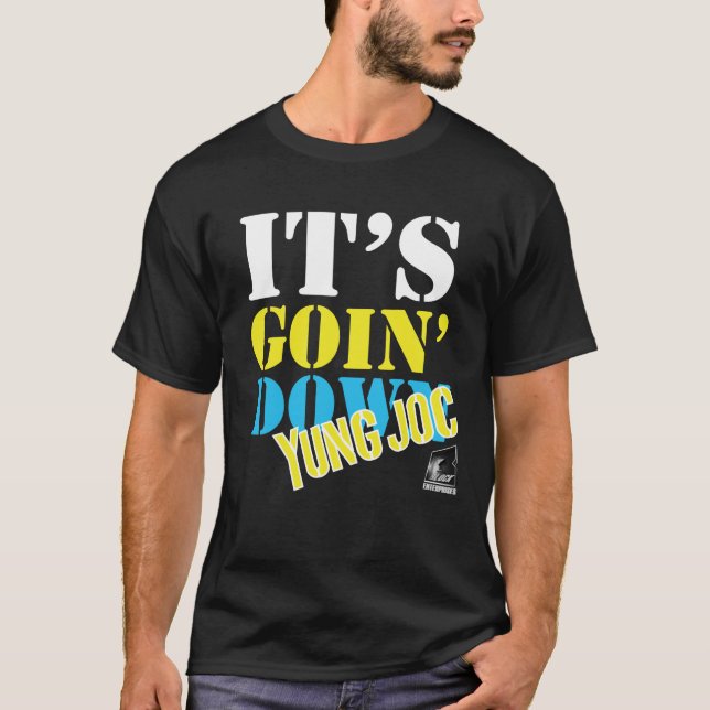 Yung Joc - c'est Goin avalent le T-shirt (Devant)