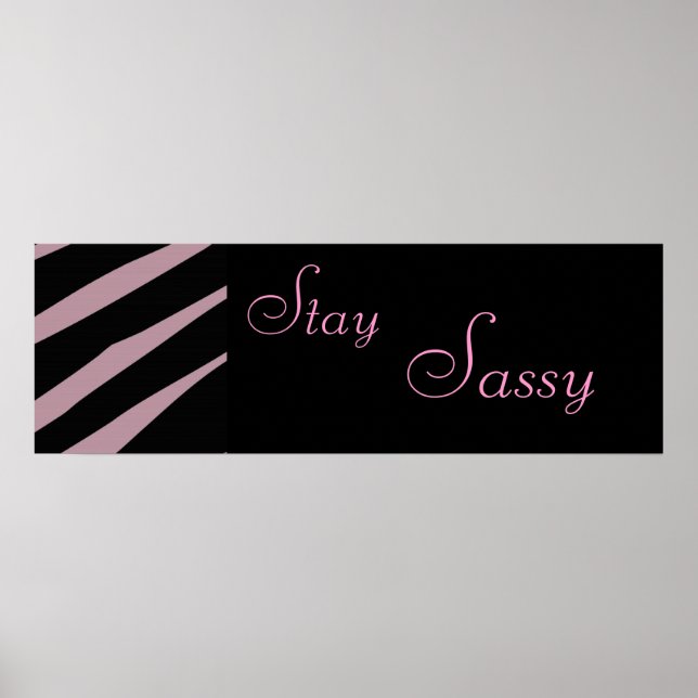 Zebra Stay Sassy Poster (Devant)