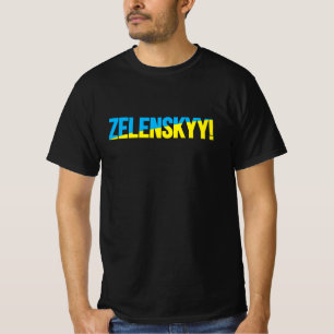 ZELENSKYY ! T-shirts