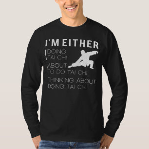 Zen State of Tai Chi : Funny Martial Arts T-Shirt