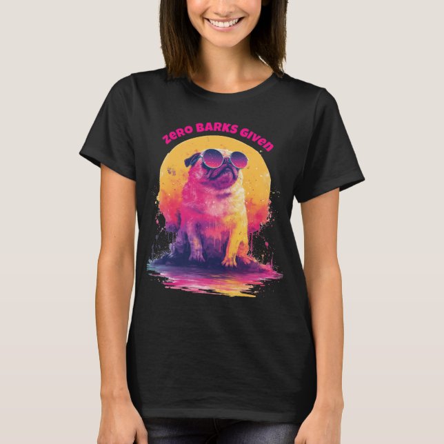 Zero Barks Given | Funny Retro Pug T-Shirt (Devant)