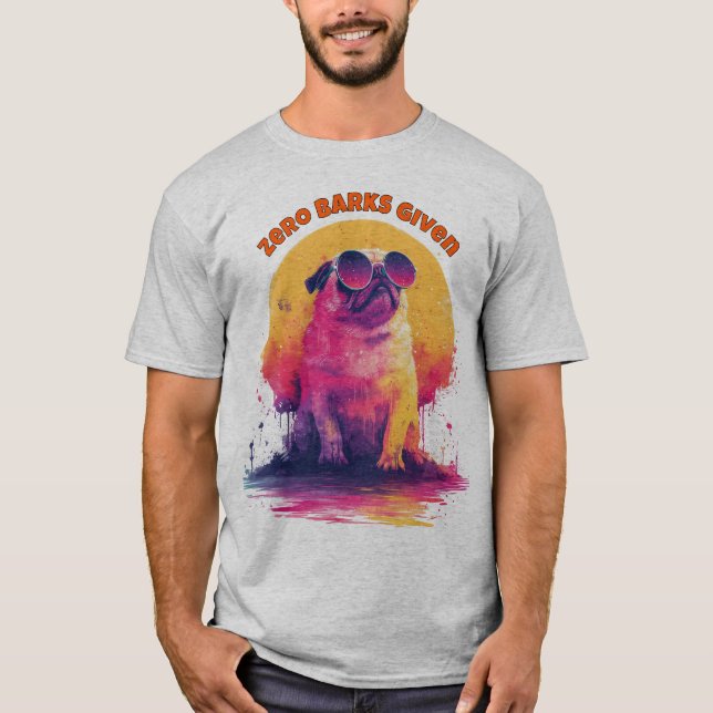 Zero Barks Given | Funny Retro Pug T-Shirt (Devant)