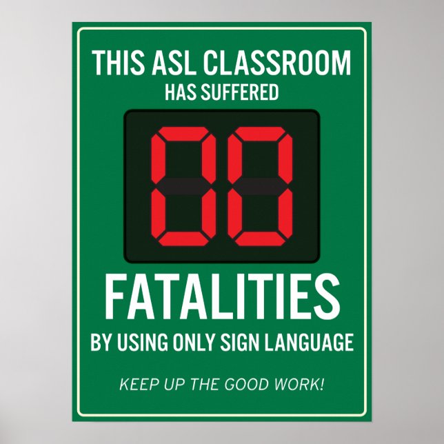 Zero Fatalities from using only ASL. POSTER (Devant)