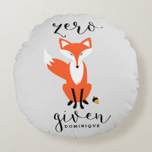 Zero Fox Donné Funny Pun Coussin Rond Personnalisé