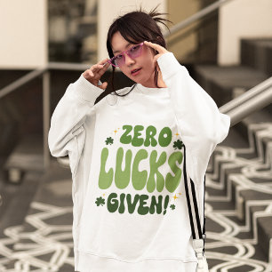 Zero Lucks donné Sweatshirt de la Saint Patrick