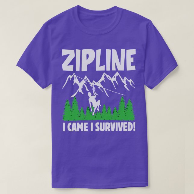 Zipline fait tout pour une belle aventure TShirt (Design devant)