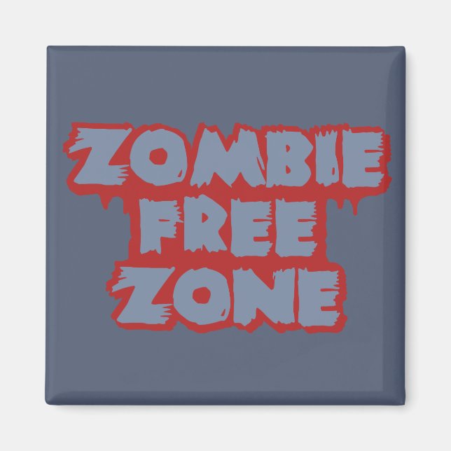 Zombie Zone libre aimant personnalisé (Devant)