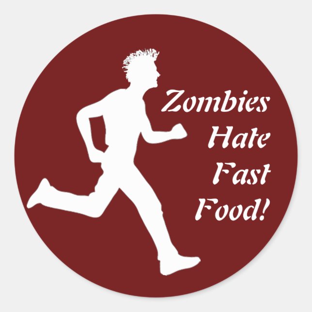 Zombies Hate Fast Food ! Autocollant (Devant)